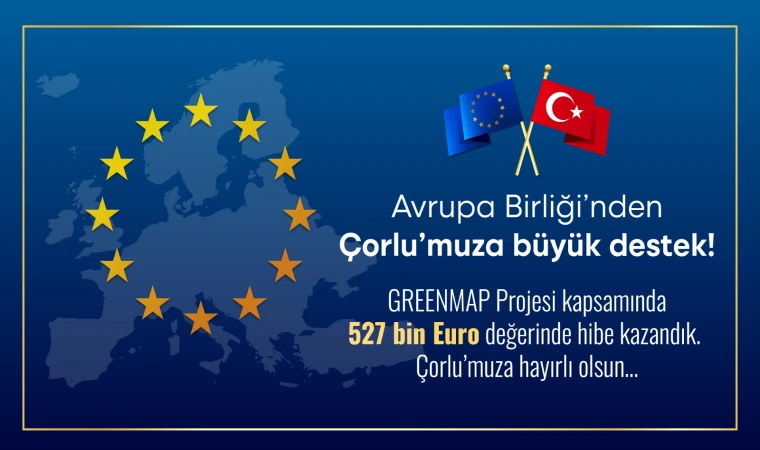Avrupa Birliği’nden Çorlu Belediyesine 527 Bin Euro Hibe