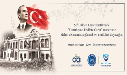 “Kurtuluştan Ezgilere Çorlu” Konseri Düzenlenecek